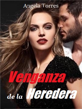 Venganza De la Heredera