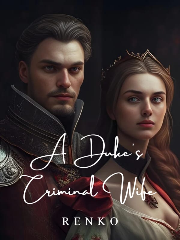 A Duke's Criminal Wife