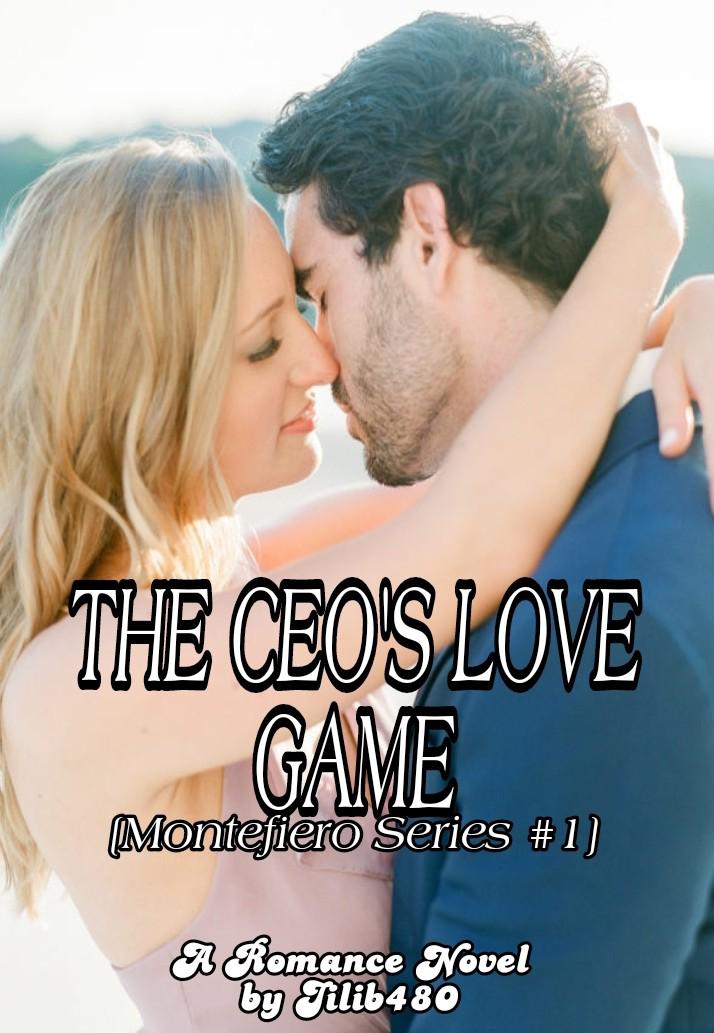 The CEO's Love Game [Montefiero Series #1]  [PREMIUM BOOK]
