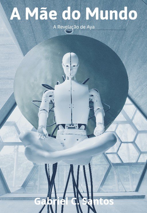 A Mãe do Mundo: A Revelação de Aya