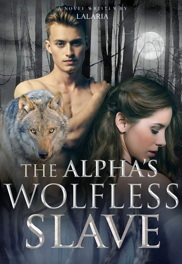 The Alpha's Wolfless Slave