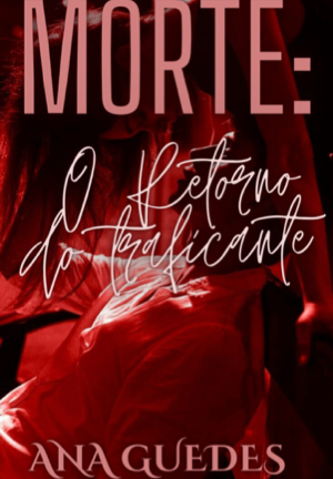 Morte: O Retorno do traficante