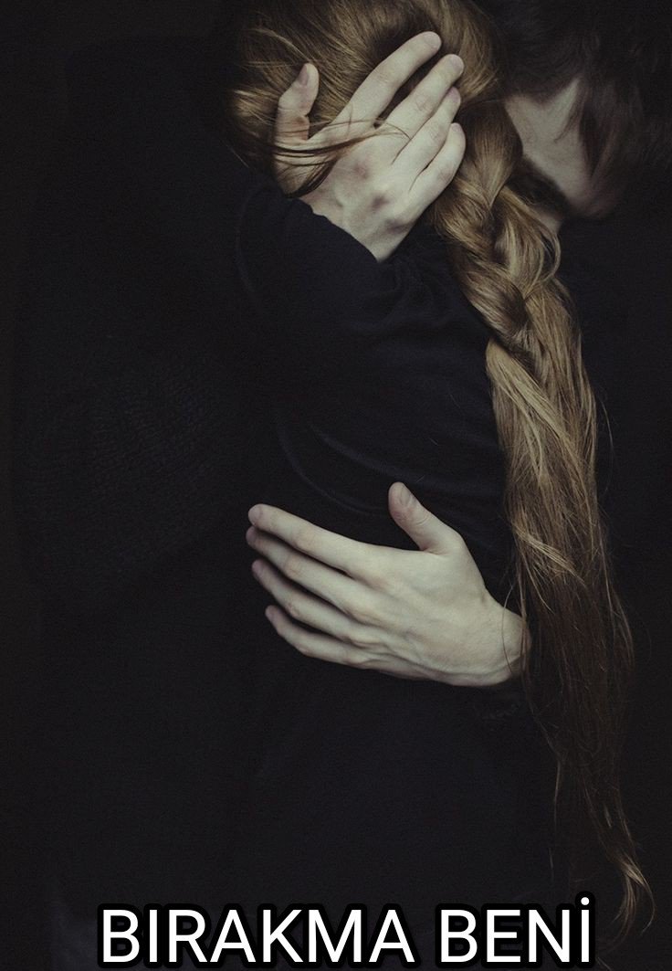 BIRAKMA BENİ
