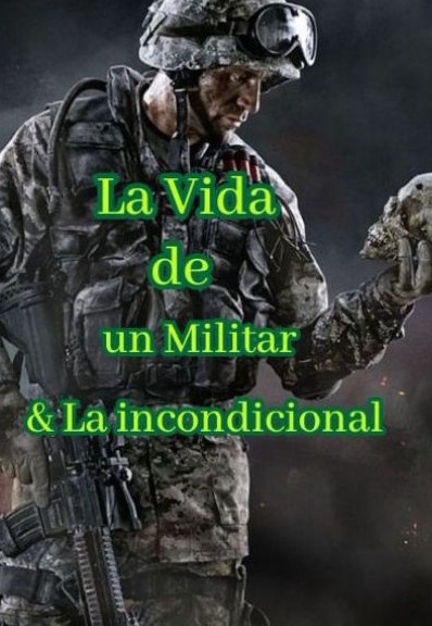 La vida de un  militar