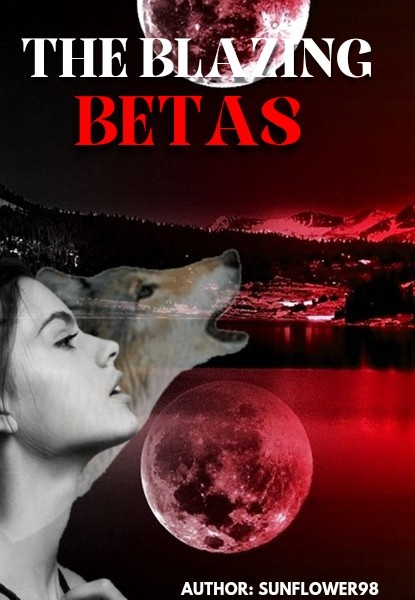 The Blazing Betas (Book 2 of the Garnetmoon series)