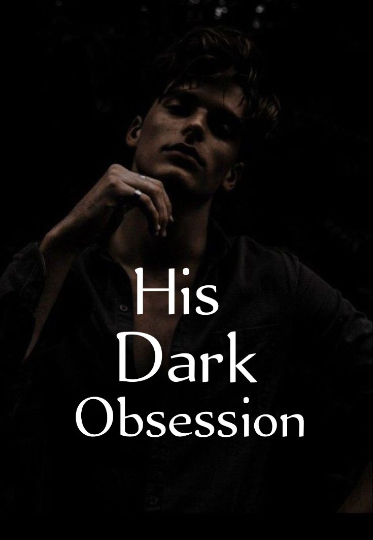 His Dark Obsession (Obsession Series)