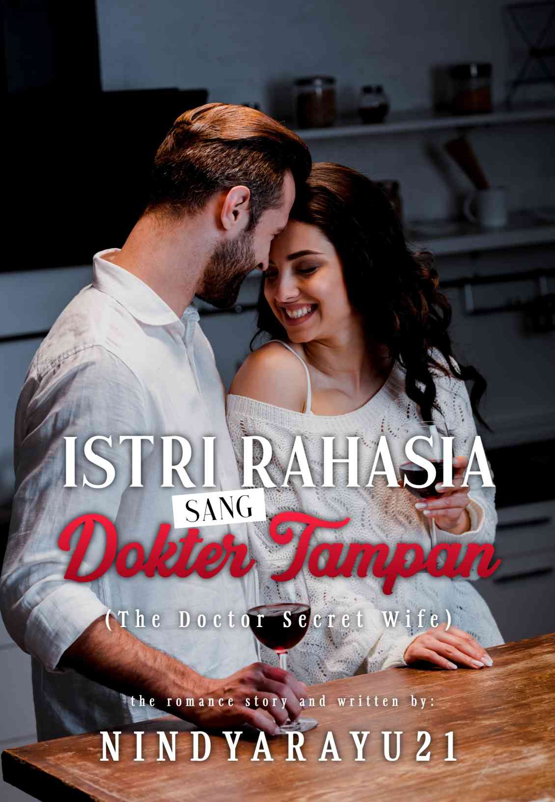 Istri Rahasia Sang Dokter Tampan (The Doctor Secret Wife)