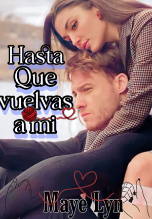 Hasta que vuelvas a mi