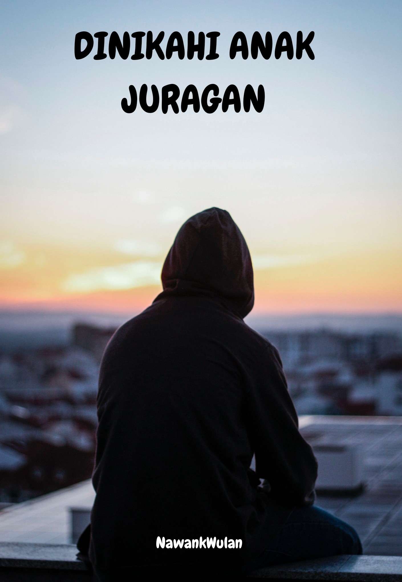 DINIKAHI ANAK JURAGAN