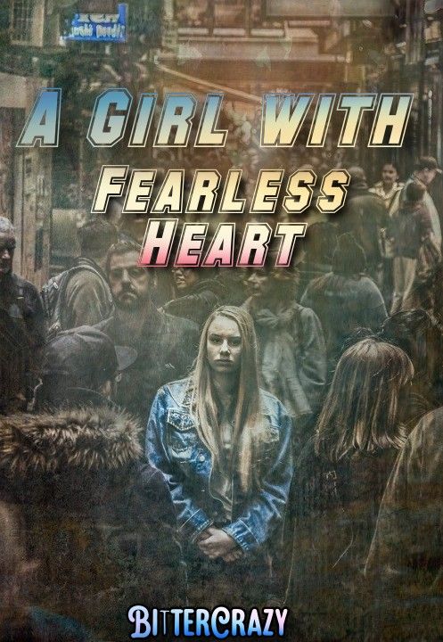 A Girl With Fearless Heart