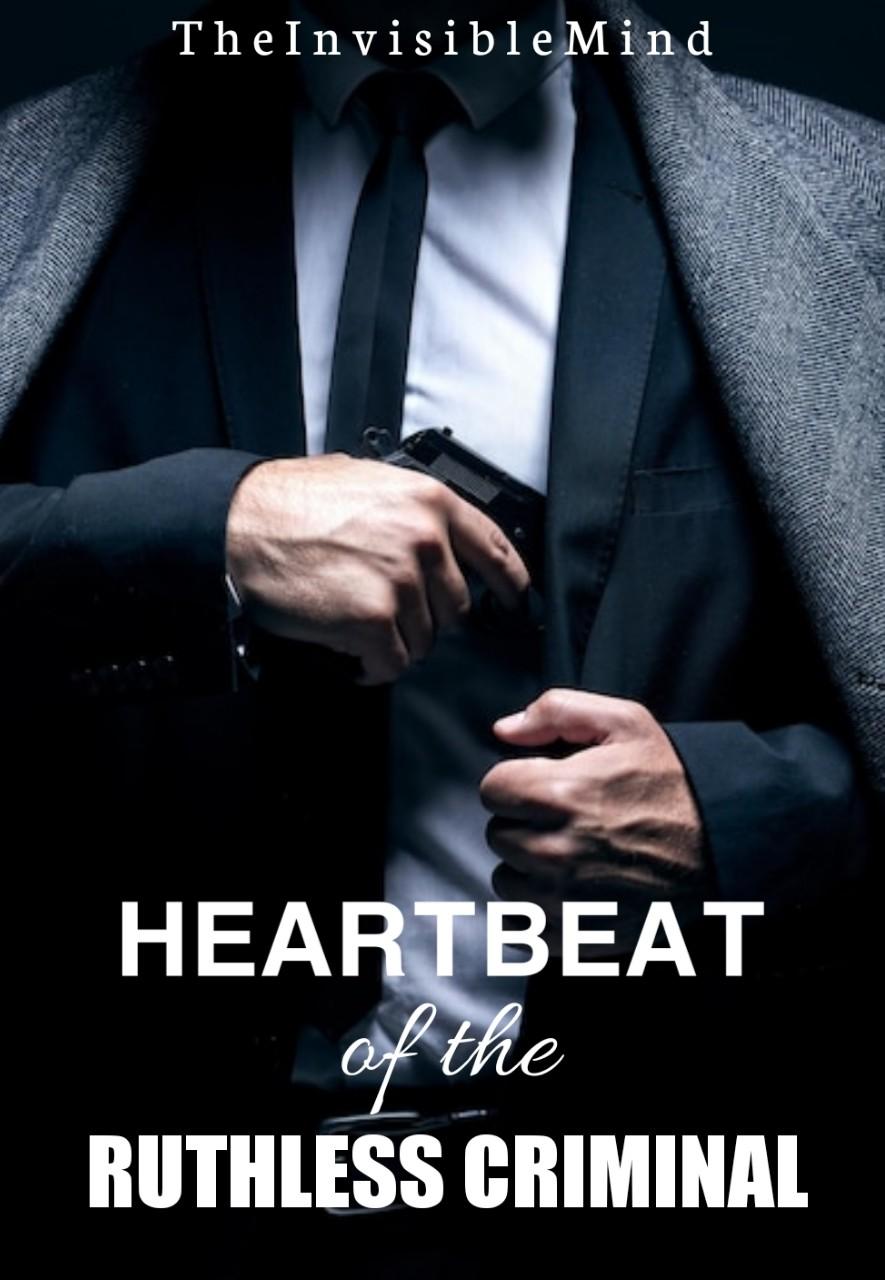 Heartbeat of the Ruthless Criminal (English Version)