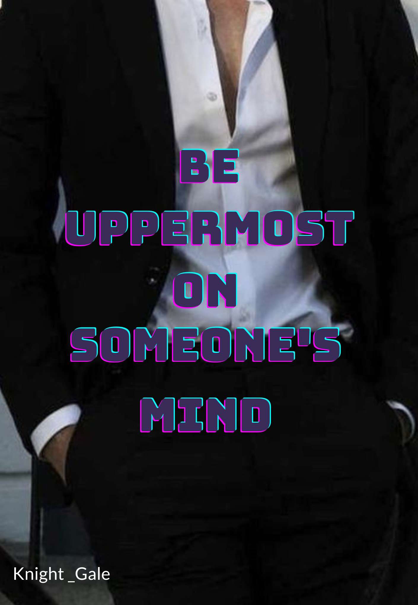 Be uppermost in Someone's mind