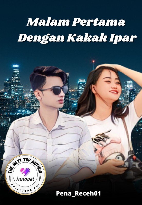 Malam Pertama Dengan Kakak Ipar