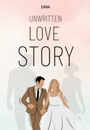 Unwritten Love Story
