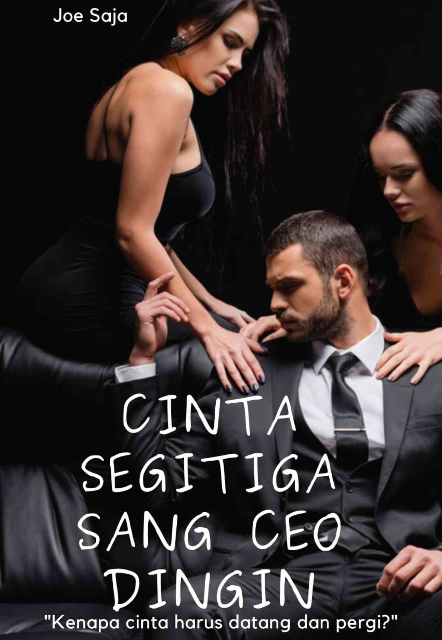 Cinta Segitiga Sang CEO Dingin