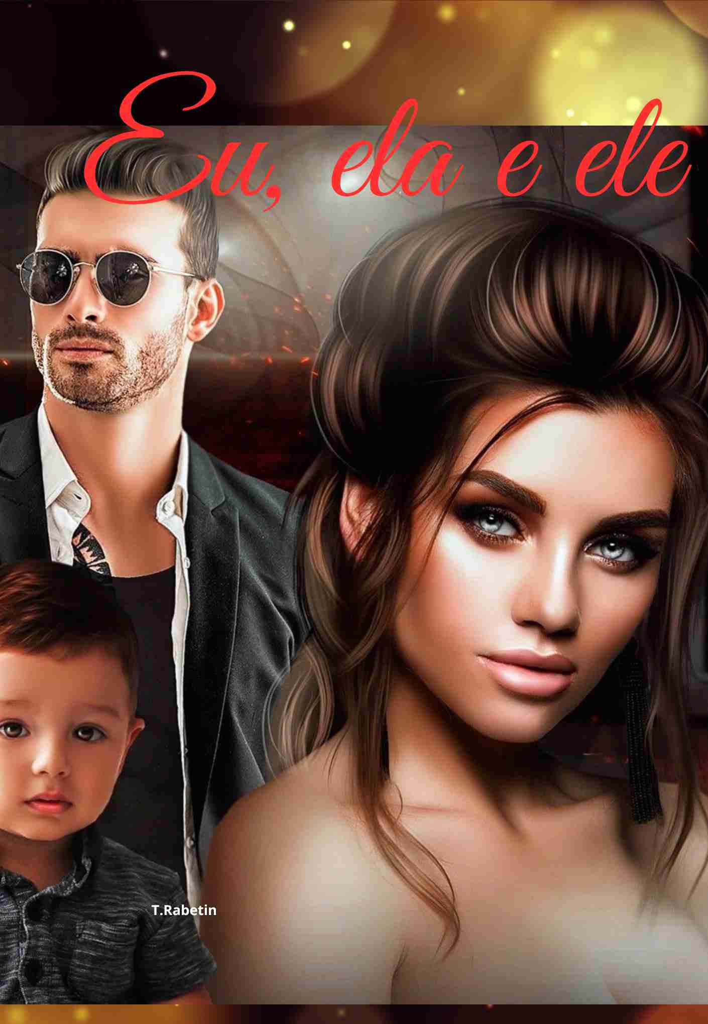 Eu , ela e ele