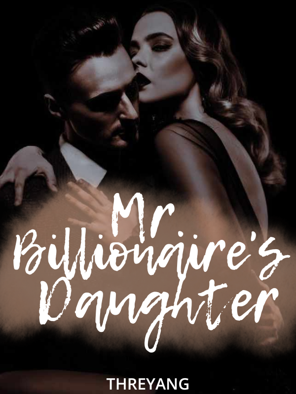 Mr. Billionaire's Daughter