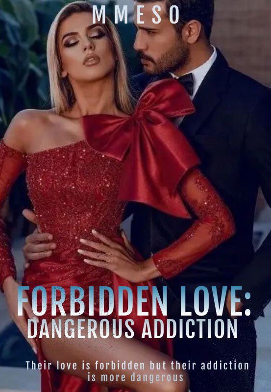 Forbidden Love: Dangerous Addiction