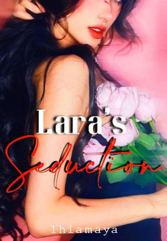 Lara's Seduction