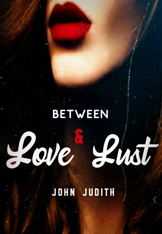 Between Love And Lust