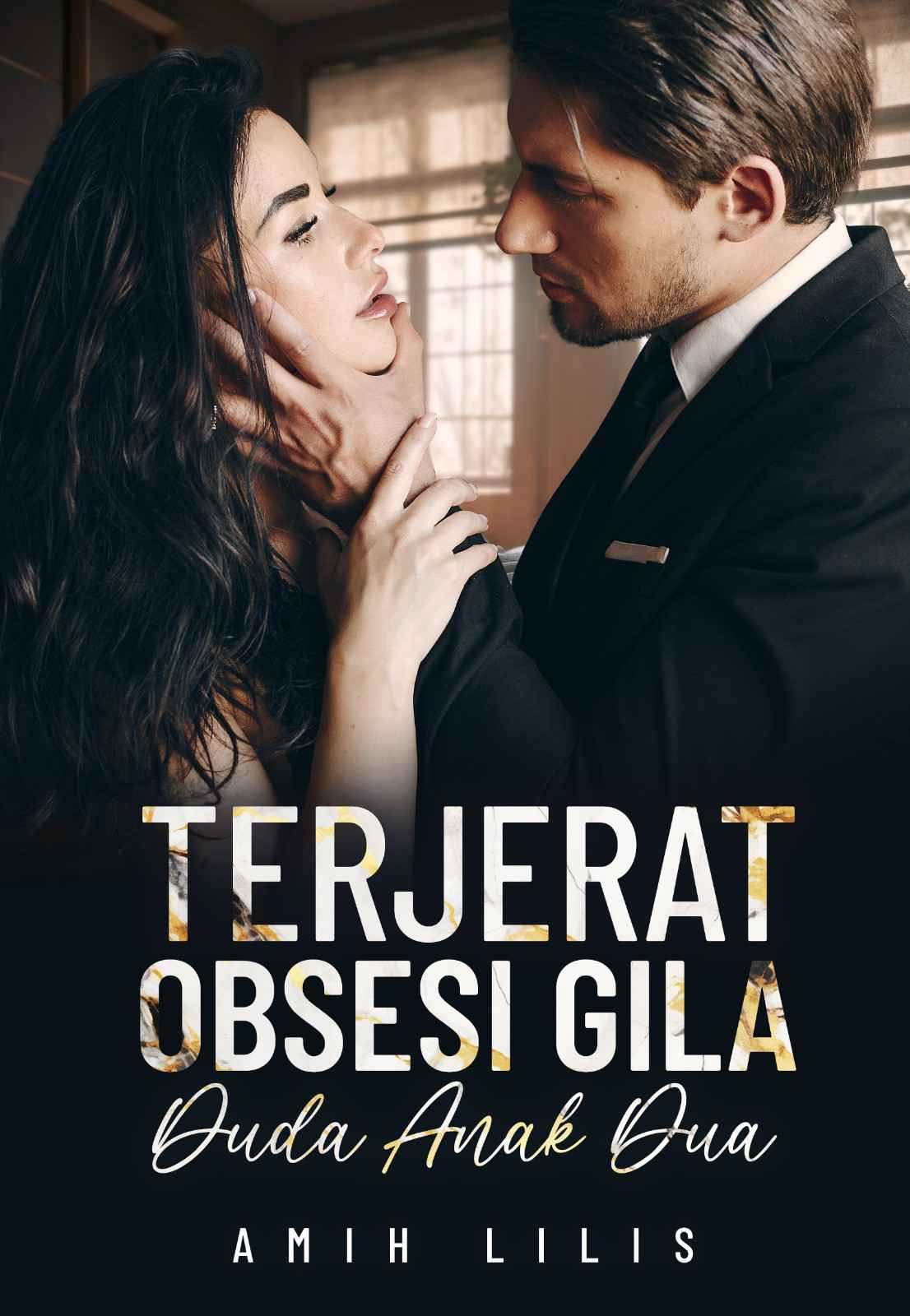 Terjerat Obsesi Gila Duda Anak Dua