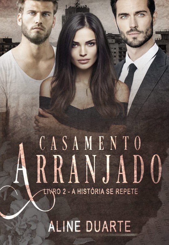 1 Casamento arranjado 2 A história