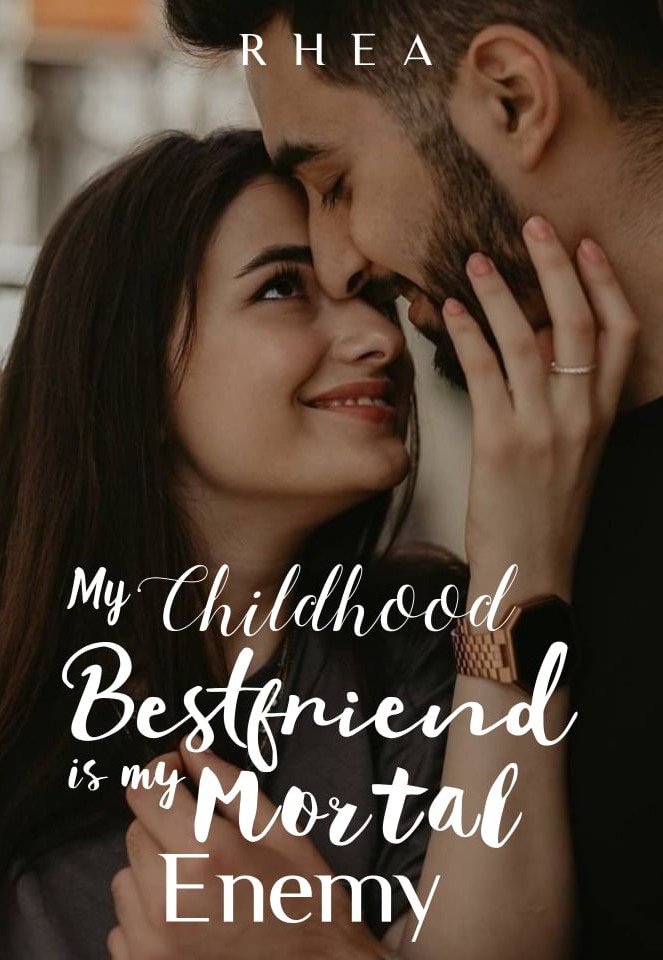 My Childhood best friend is my mortal Enemy