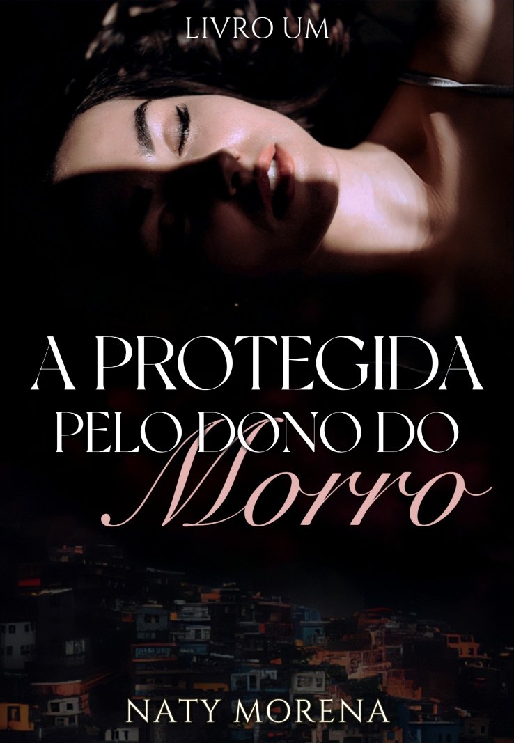 a protegida pelo dono do morro