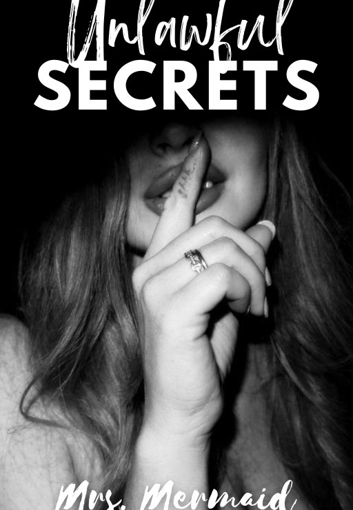 Unlawful Secrets
