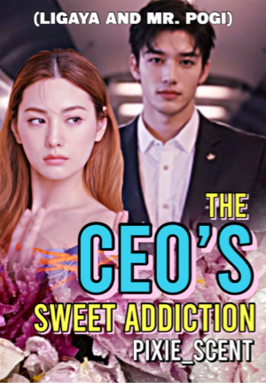 The CEO’s Sweet Addiction (Tagalog) (R18)