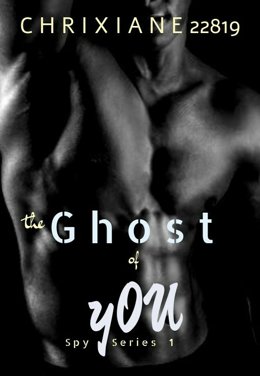 The Ghost Of You: Spy Series 1