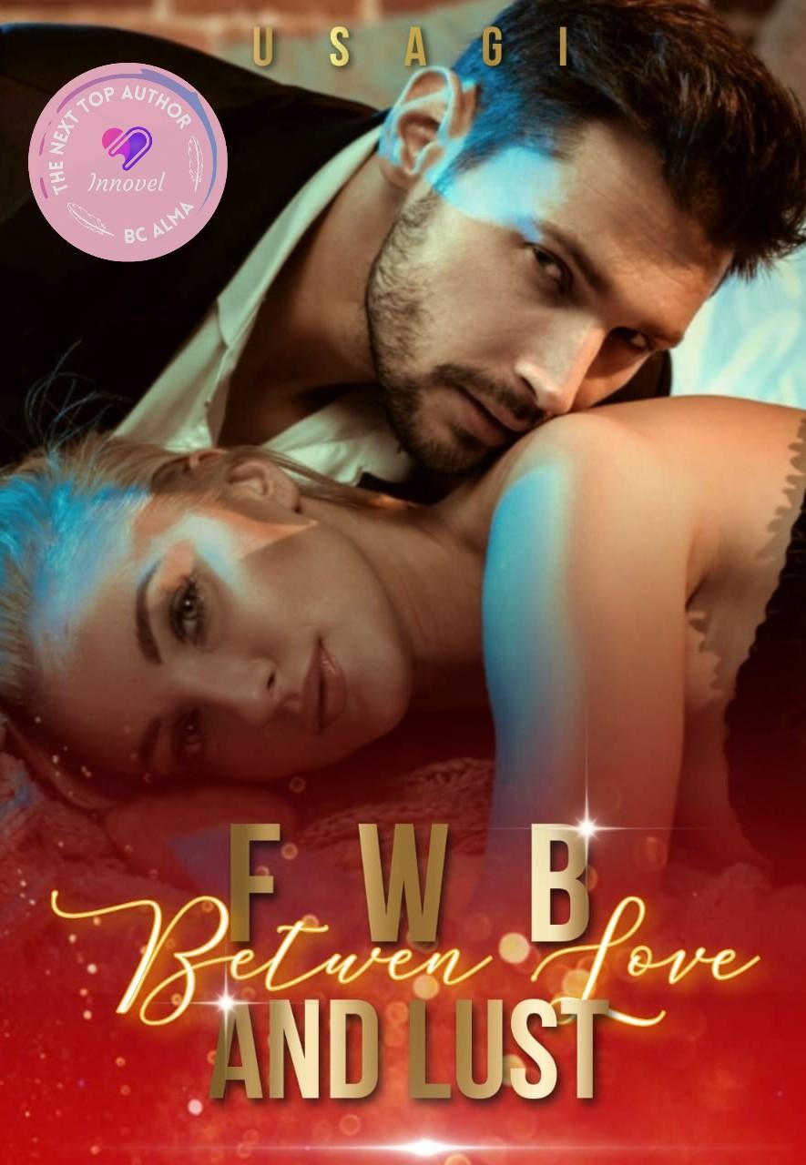 FWB : Between Love And Lust