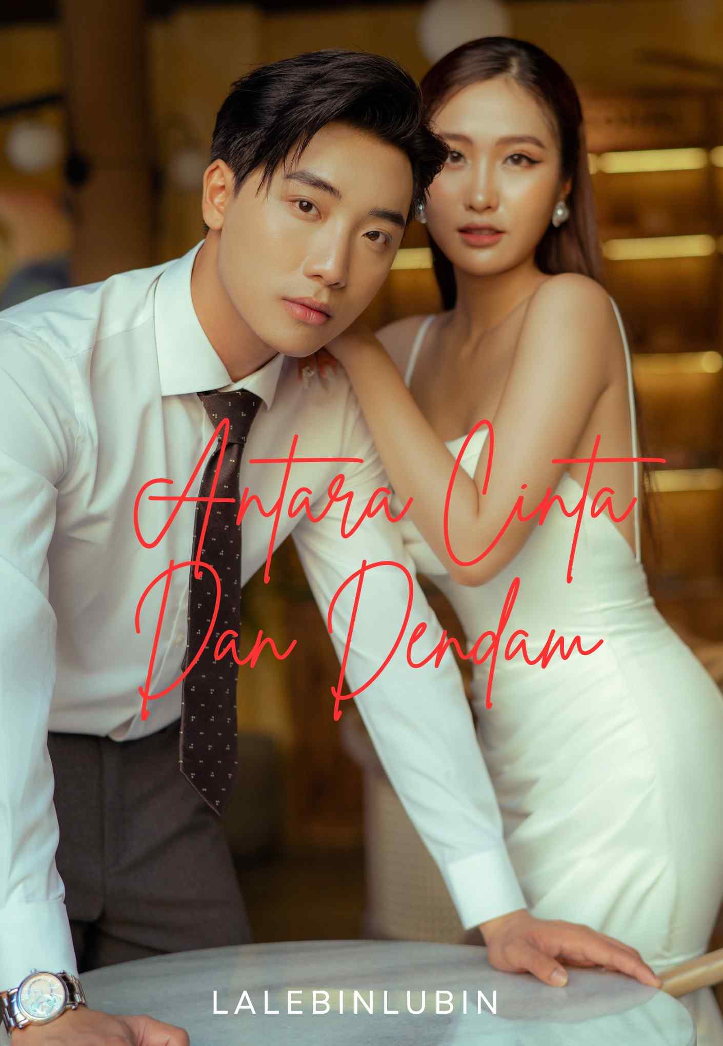 Antara Cinta Dan Dendam (Bahasa Indonesia)