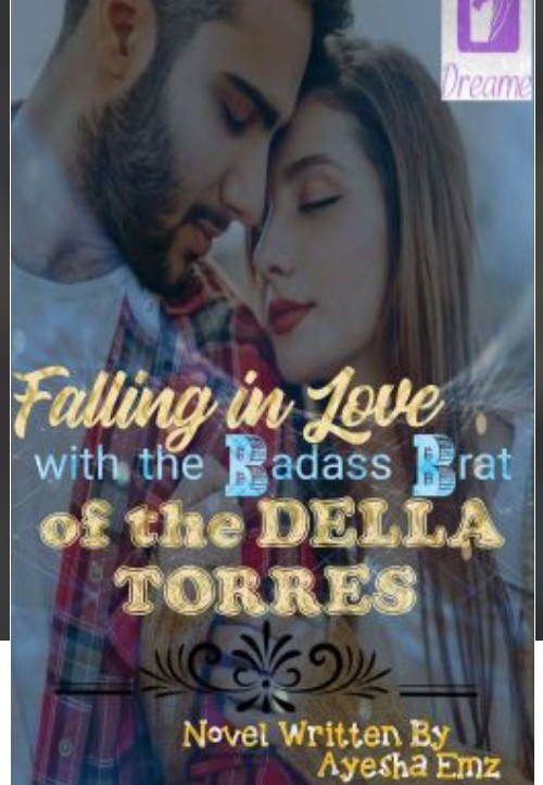 Falling in love with the badass brat of the Della Torres