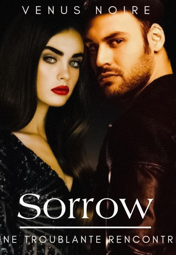 SORROW : une troublante rencontre