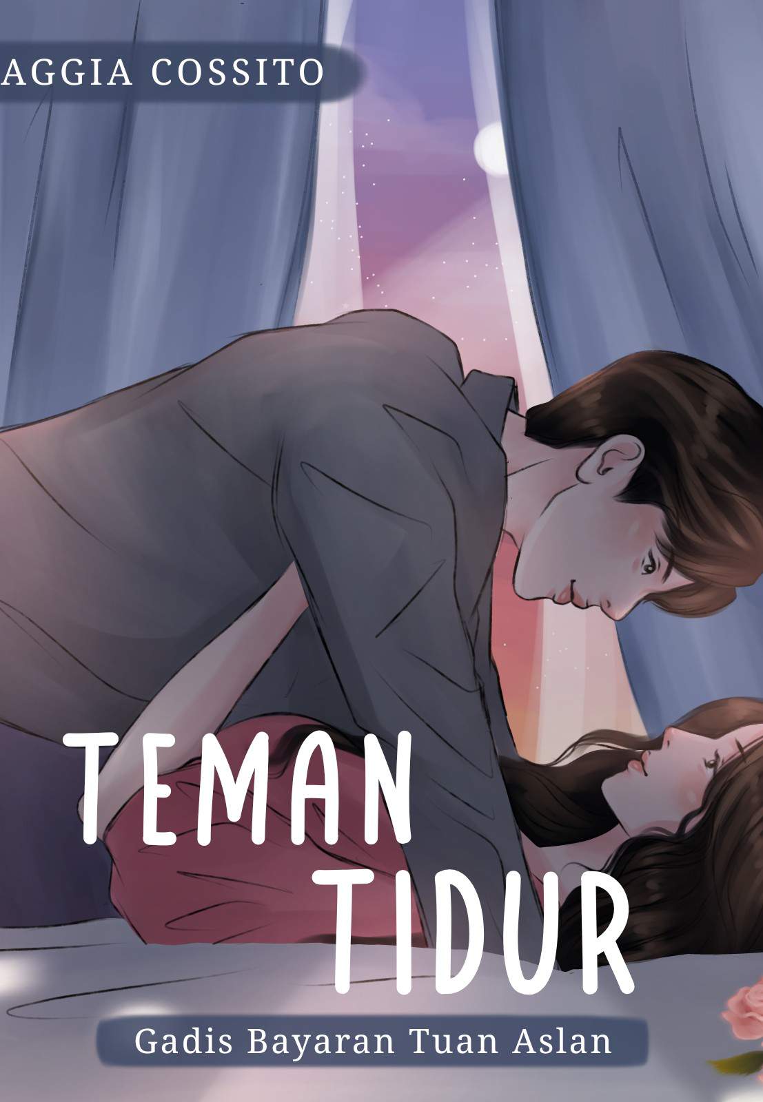TEMAN TIDUR (Gadis Bayaran Tuan Aslan)
