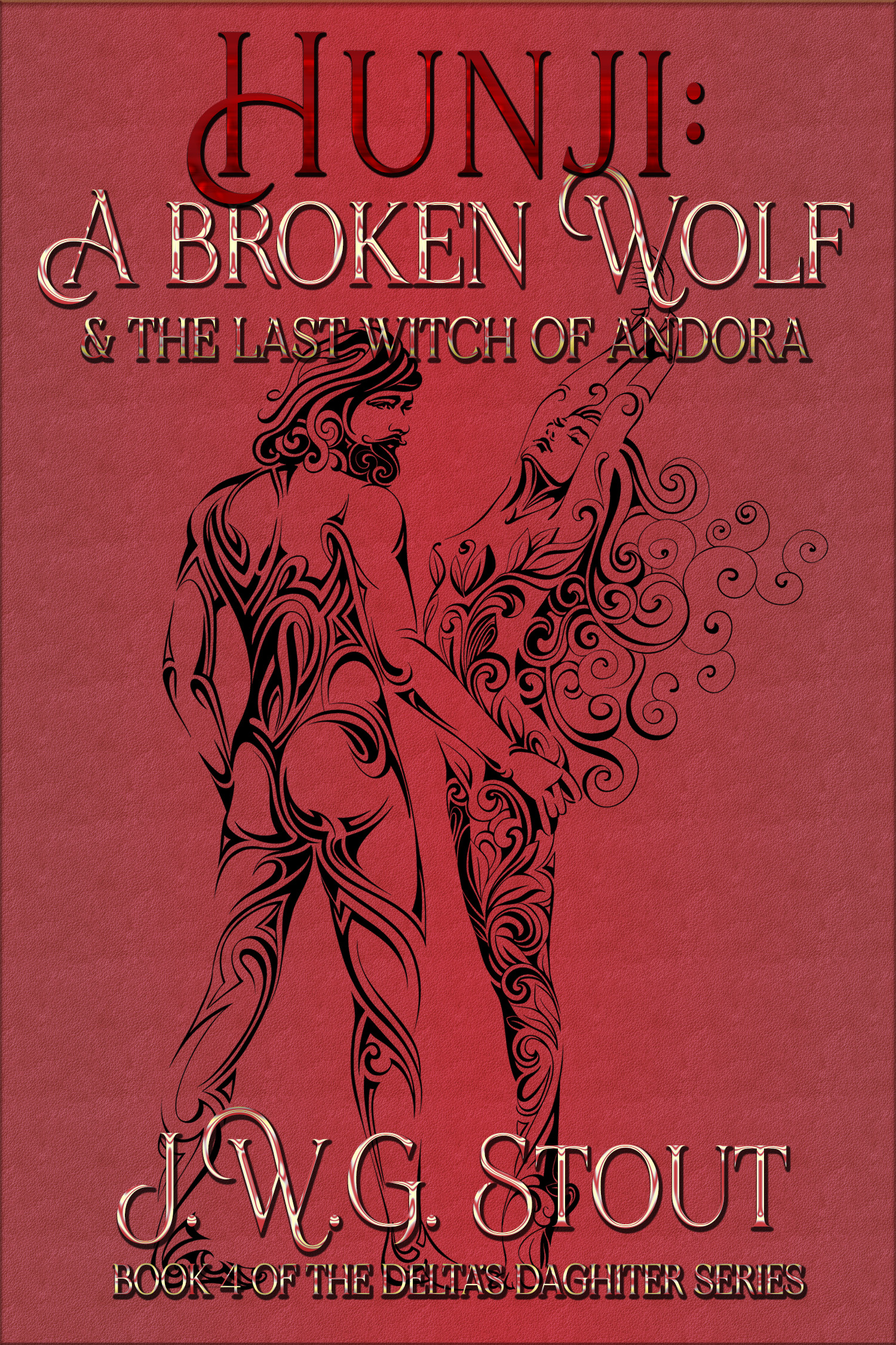 HUNJI: A Broken Wolf & The last witch of Andora - Book 4