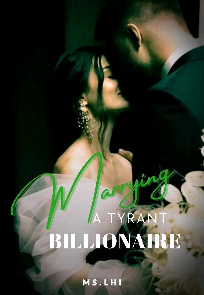 Marrying a Tyrant Billionaire