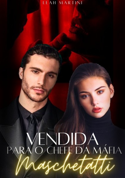 VENDIDA Para o Chefe da Máfia Mascheratti