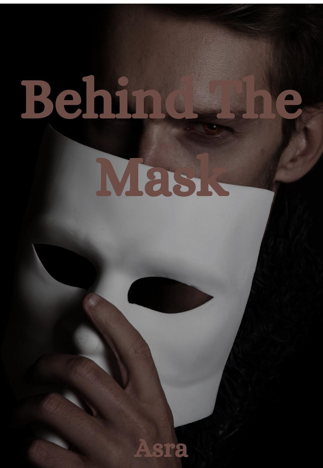 Behind the Mask