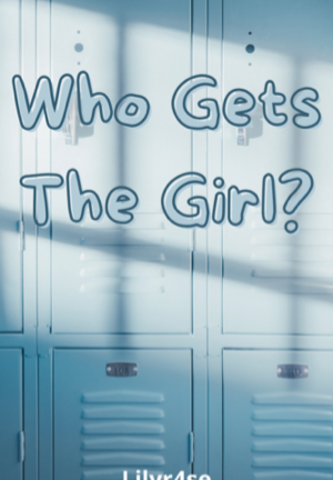 Who Gets The Girl?