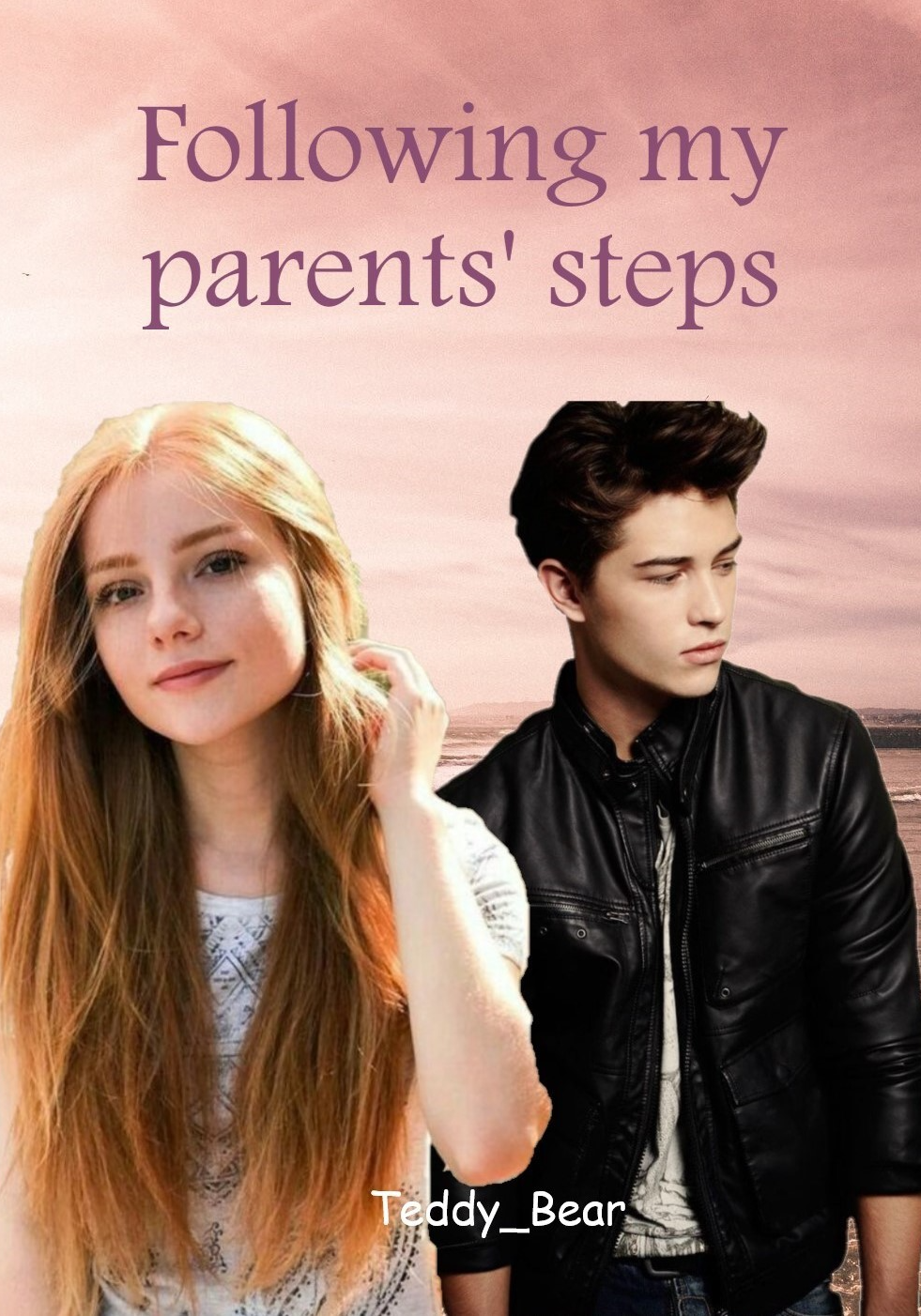 Following my parents' steps(SQ:The good girl is changing me)