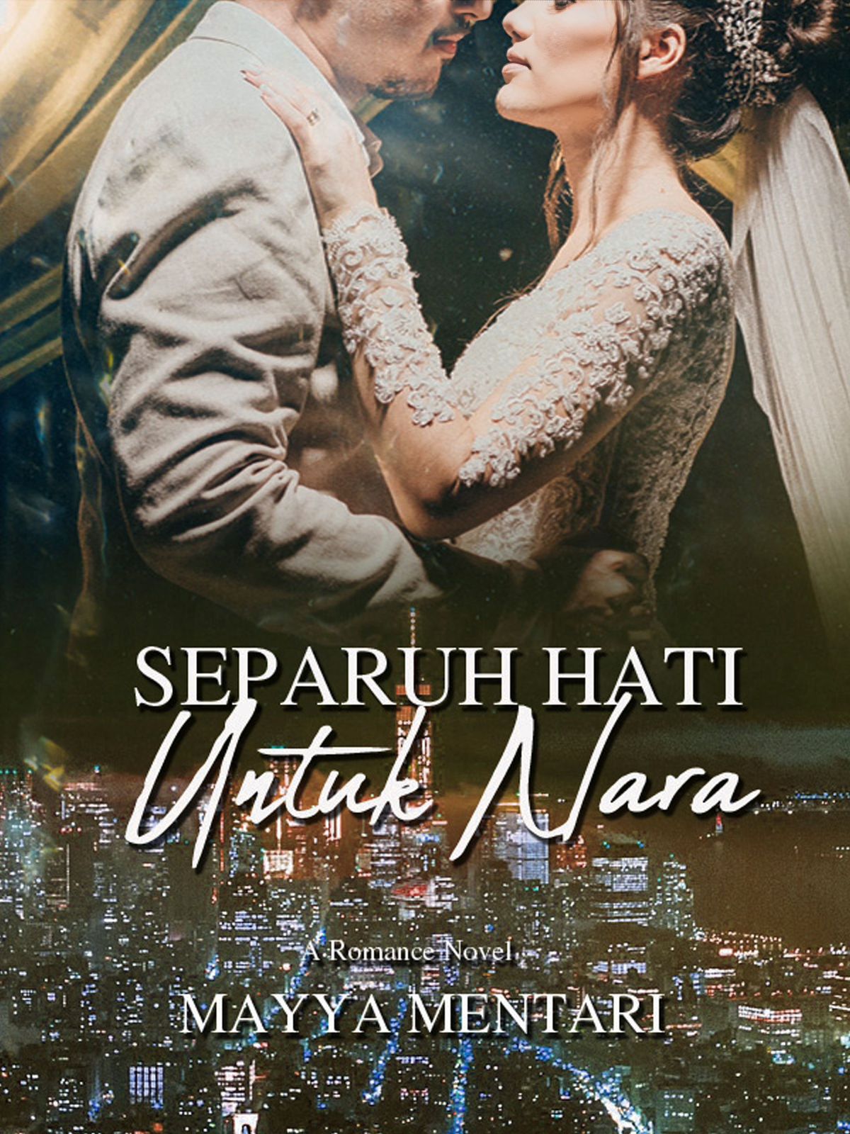 Separuh Hati untuk Nara