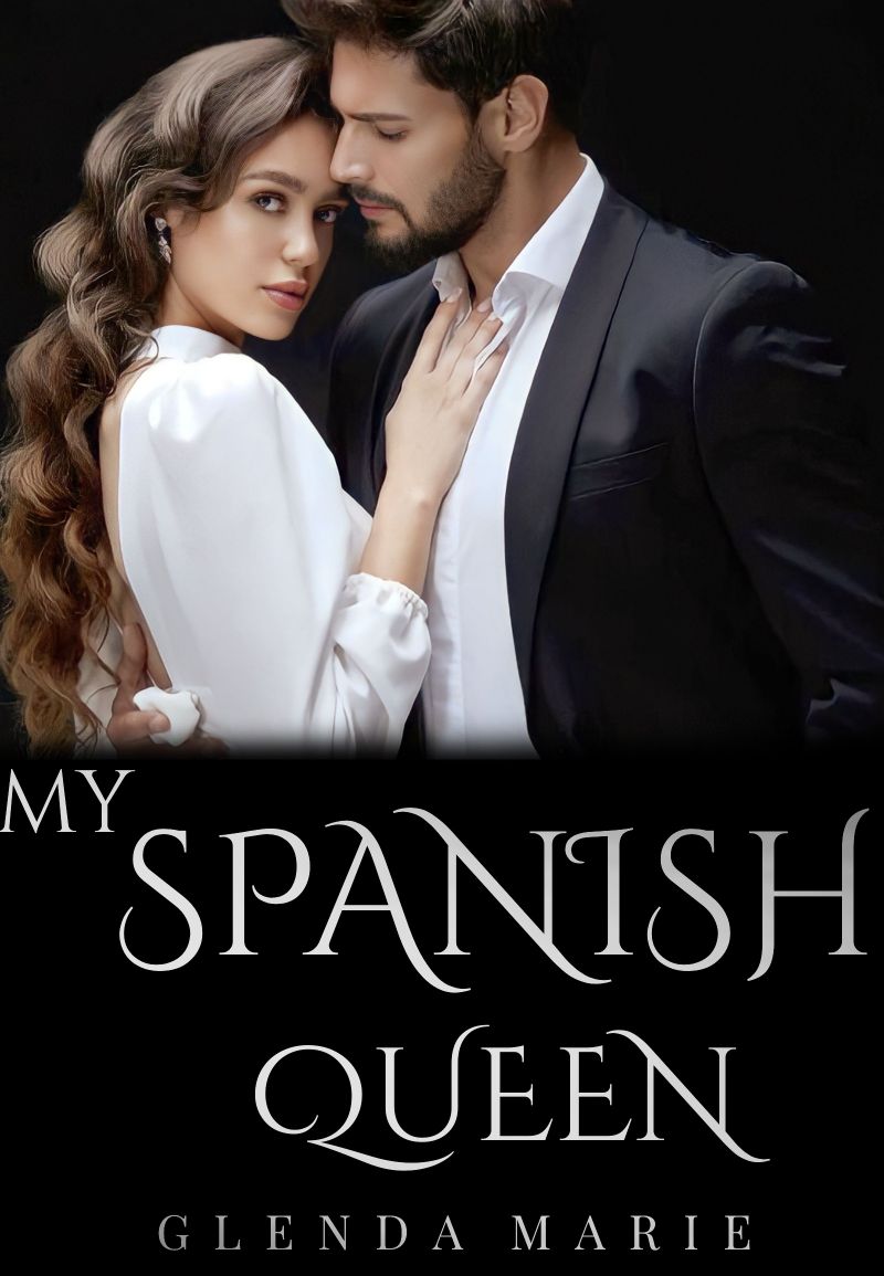 MY SPANISH QUEEN