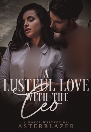 A Lustful Love with the CEO