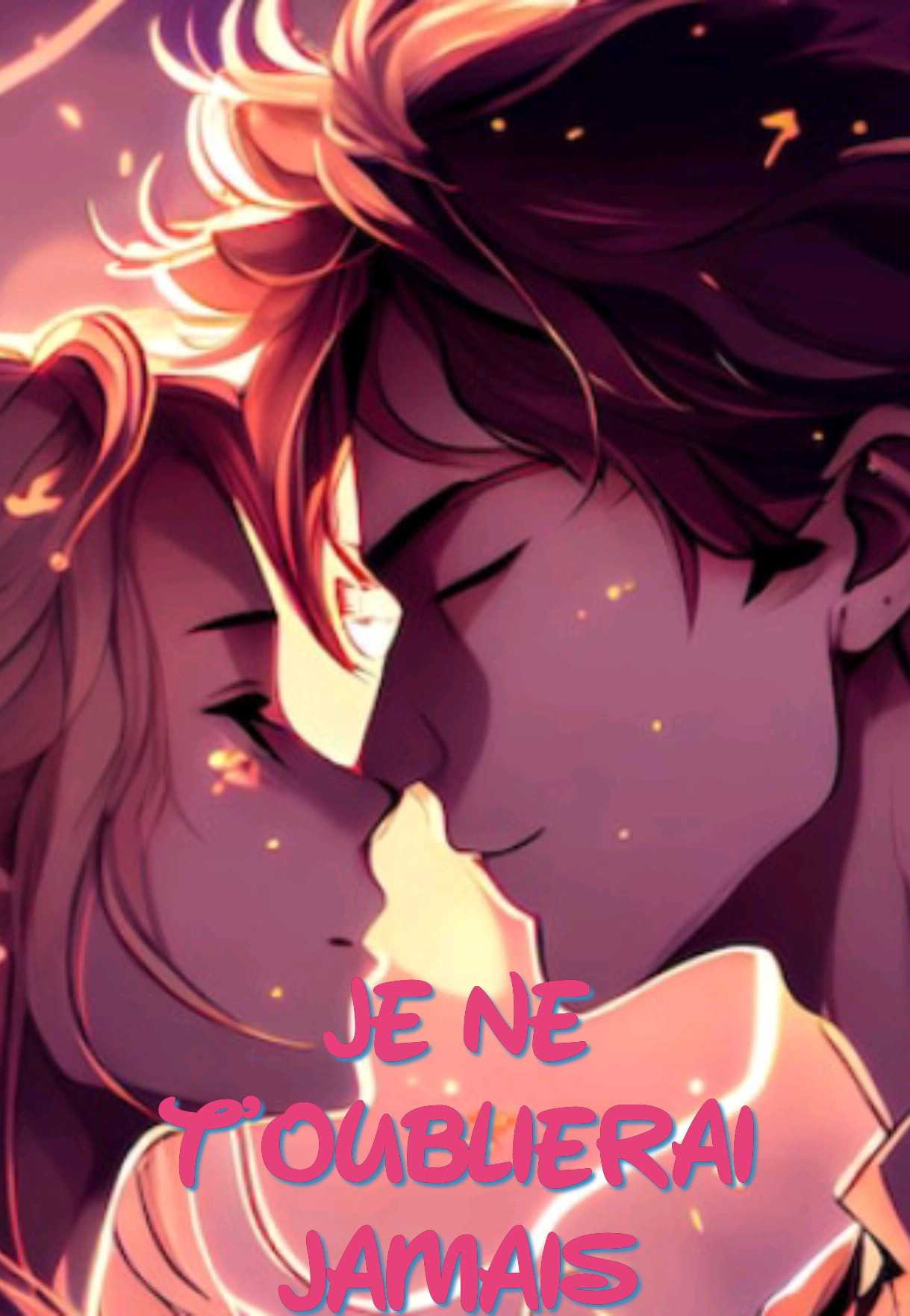 Je ne t'oublierai jamais