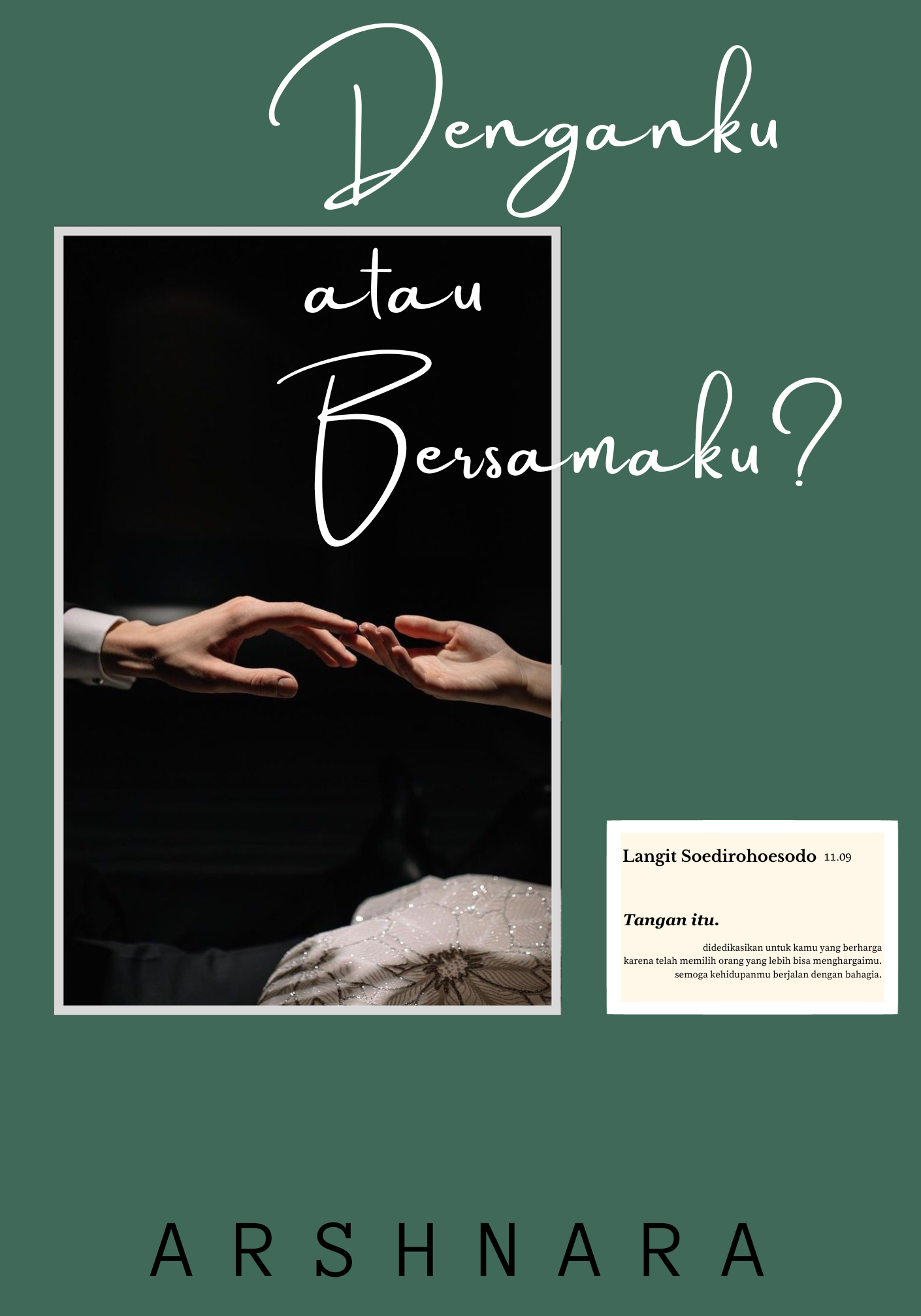 Denganku atau Bersamaku?