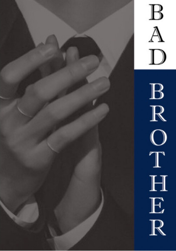 BAD BROTHER