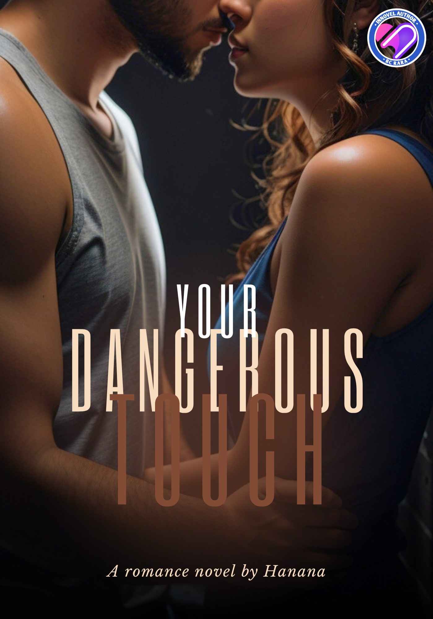 Your Dangerous Touch