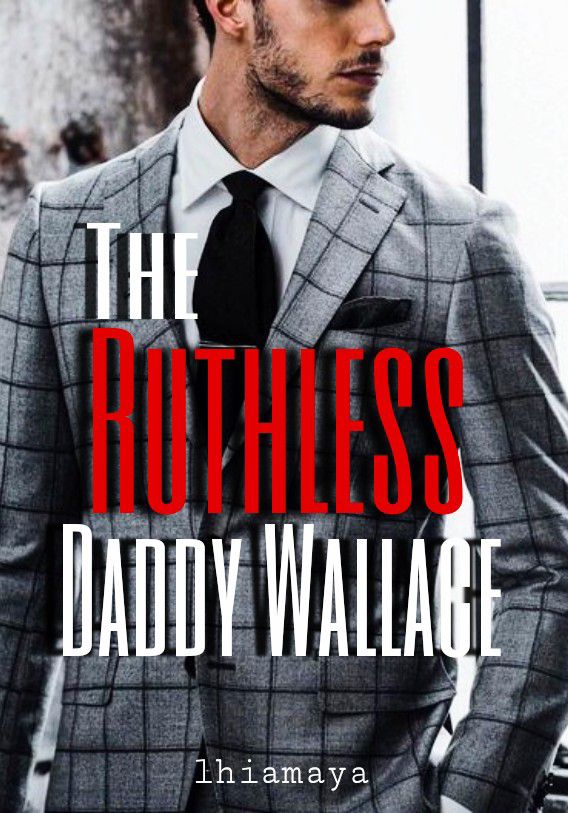 The Ruthless Daddy Wallace
